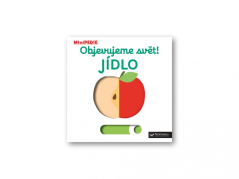 MiniPEDIE Objevujeme svět! Jídlo