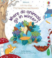 Usborne | First Questions and Answers: Where Do Animals Go In Winter?