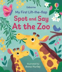 Usborne | My First Lift-the-flap Spot and Say At the Zoo