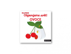 Svojtka&Co | MiniPEDIE | Objevujeme svět! | Ovoce