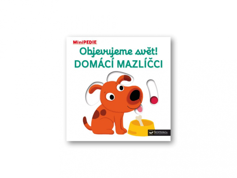Svojtka&Co | MiniPEDIE | Objevujeme svět! | Domácí mazlíčci