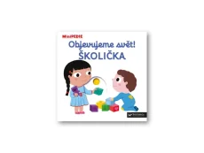 Svojtka&Co | MiniPEDIE | Objevujeme svět! | Školička
