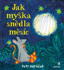 PORTÁL | Jak myška snědla měsíc